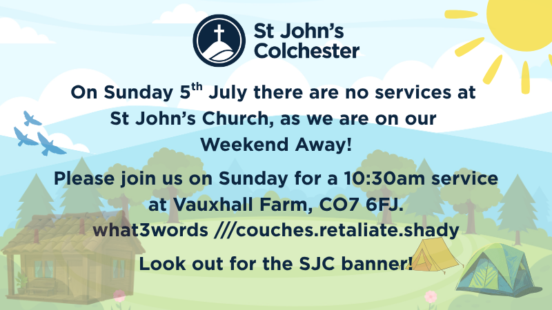 No services at St John's this Sunday. Join us at Vauxhall Farm!